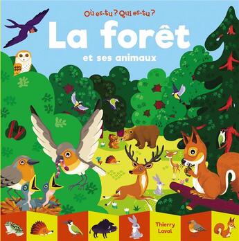 Couverture du livre « La forêt et ses animaux » de Thierry Laval aux éditions Gallimard Jeunesse Giboulees