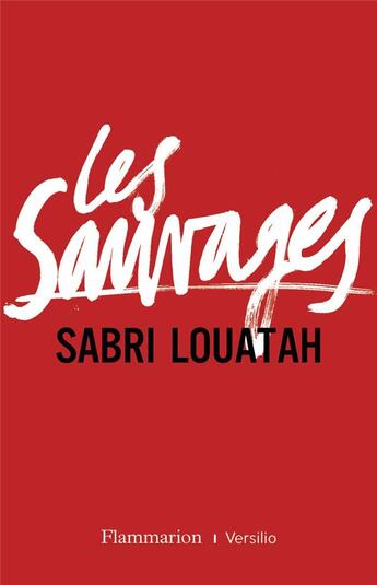 Couverture du livre « Les sauvages Tome 1 » de Sabri Louatah aux éditions Flammarion