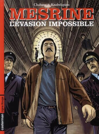 Couverture du livre « Mesrine ; évasion impossible » de Chabane / Knobelspie aux éditions Casterman