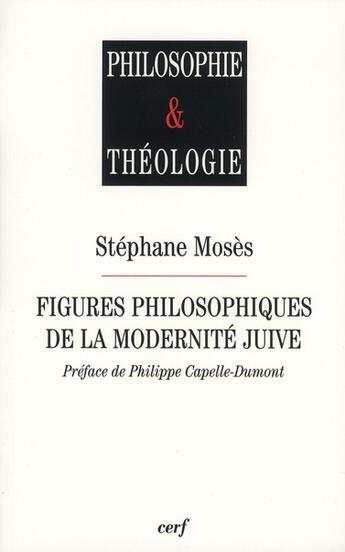 Couverture du livre « Figures philosophiques de la modernité juive » de Stephane Moses aux éditions Cerf