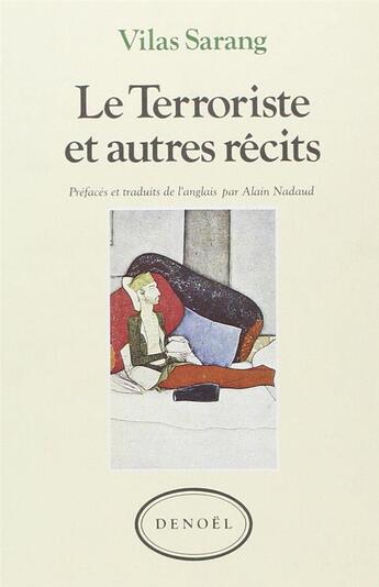 Couverture du livre « Le Terroriste Et Autres Recits » de Vilas Sarang aux éditions Denoel