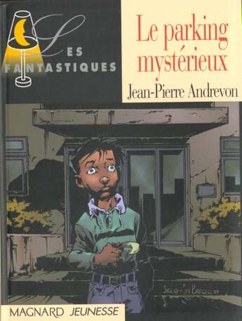 Couverture du livre « Le Parking Mysterieux » de Jean-Pierre Andrevon et Siro aux éditions Magnard