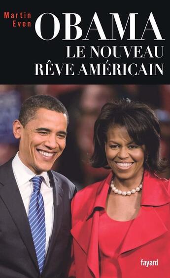 Couverture du livre « Obama, le nouveau rêve américain » de Martin Even aux éditions Fayard