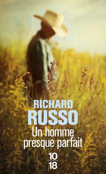 Couverture du livre « Un homme presque parfait » de Richard Russo aux éditions 10/18