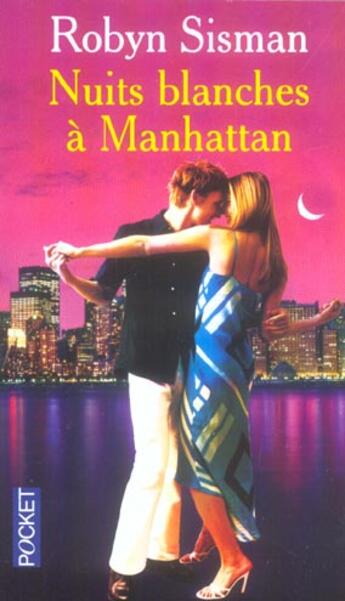 Couverture du livre « Nuits Blanches A Manhattan » de Sisman Robyn aux éditions Pocket