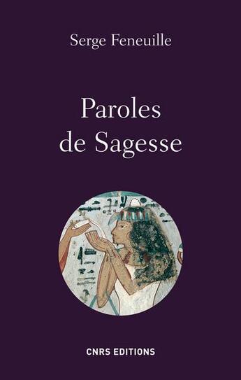 Couverture du livre « Paroles de sagesse » de Serge Feneuille aux éditions Cnrs