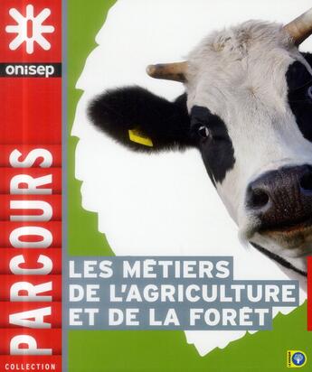 Couverture du livre « Les métiers de l'agriculture » de  aux éditions Onisep