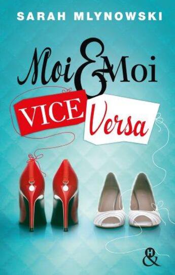 Couverture du livre « Moi & moi vice versa » de Sarah Mlynowski aux éditions Harlequin