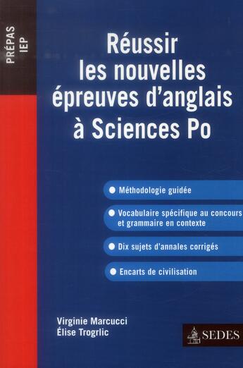 Couverture du livre « Réussir les nouvelles épreuves d'anglais à Sciences Po » de Elise Trogrlic et Virginie Marcucci aux éditions Cdu Sedes