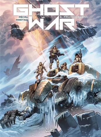 Couverture du livre « Ghost war Tome 2 : faucon blanc » de Jean-Pierre Pecau et Stefano Martino aux éditions Soleil