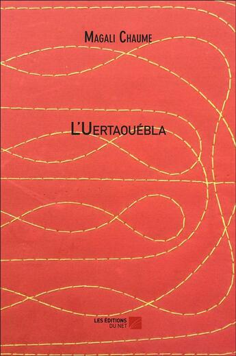 Couverture du livre « L'uertaouébla » de Magali Chaume aux éditions Editions Du Net