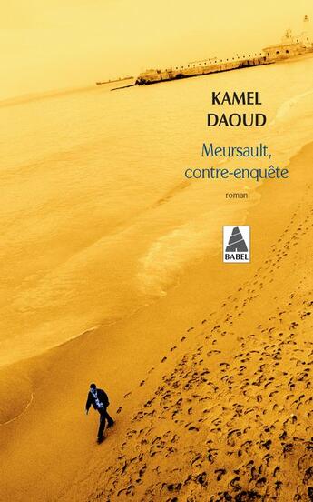 Couverture du livre « Meursault, contre-enquête » de Kamel Daoud aux éditions Actes Sud