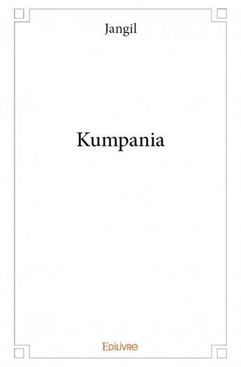 Couverture du livre « Kumpania » de Jangil aux éditions Edilivre