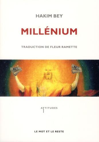 Couverture du livre « Millenium » de Hakim Bey aux éditions Le Mot Et Le Reste