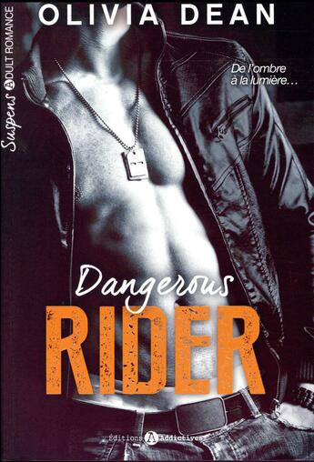 Couverture du livre « Dangerous rider » de Olivia Dean aux éditions Editions Addictives