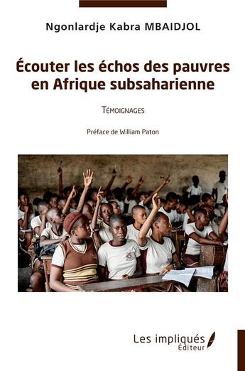 Couverture du livre « Écouter les échos des pauvres en Afrique subsaharienne : témoignages » de Nigonlardje Kabra Mbaidjol aux éditions Les Impliques