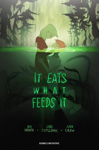 Couverture du livre « It eats what feeds it » de Max Hoven et Gabriel Iumazark aux éditions Komics Initiative