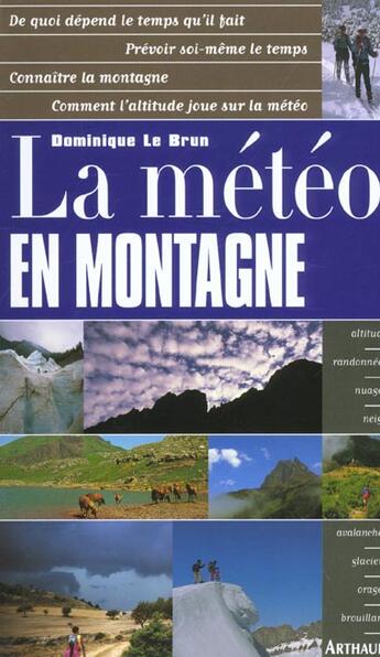 Couverture du livre « La Meteo En Montagne » de Dominique Le Brun aux éditions Arthaud