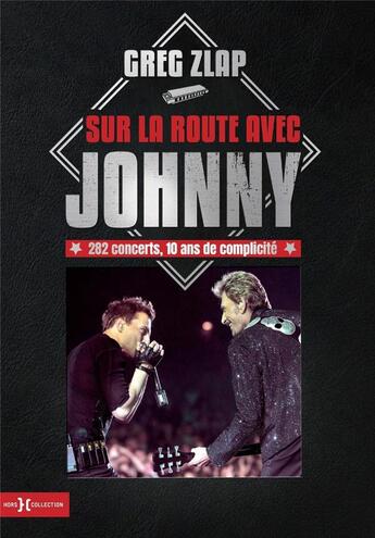 Couverture du livre « Sur la route avec Johnny » de Greg Zlap aux éditions Hors Collection