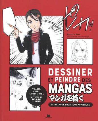 Couverture du livre « Dessiner et peindre des mangas » de Nastazia Bouc aux éditions Massin