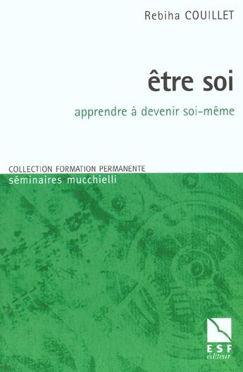 Couverture du livre « Etre soi » de Couillet Rebiha aux éditions Esf