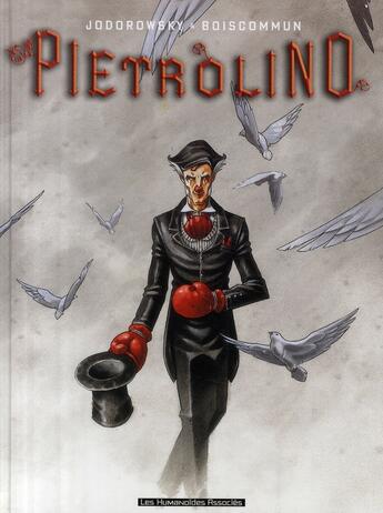 Couverture du livre « Pietrolino t.2 » de Olivier Boiscommun et Alexandro Jodorowsky aux éditions Humanoides Associes