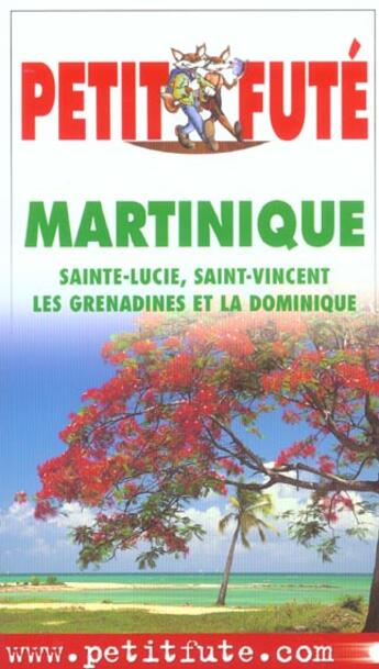 Couverture du livre « Martinique 2003, le petit fute - sainte-lucie, saint-vincent, les grenadines et la dominique » de Collectif Petit Fute aux éditions Le Petit Fute