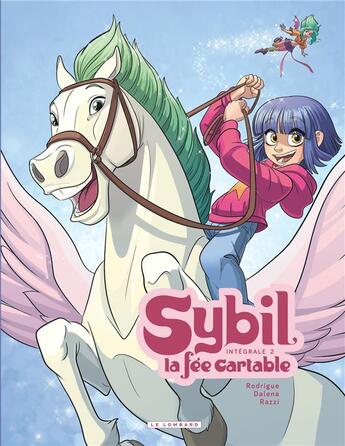 Couverture du livre « Sybil, la fée cartable : Intégrale vol.2 » de Rodrigue et Manuela Razzi et Dalena aux éditions Lombard