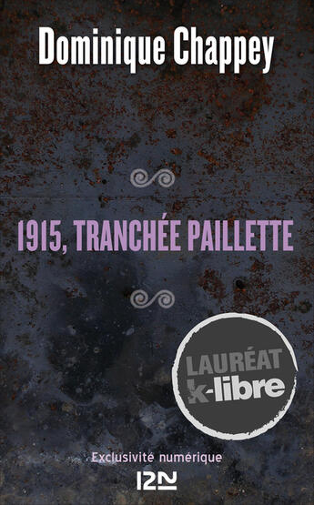 Couverture du livre « 1915, tranchée Paillette » de Dominique Chappey aux éditions 12-21