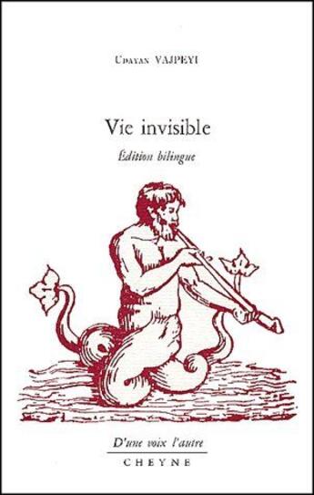 Couverture du livre « Vie Invisible - Fr/Hindi » de Udayan Vajpeyi aux éditions Cheyne