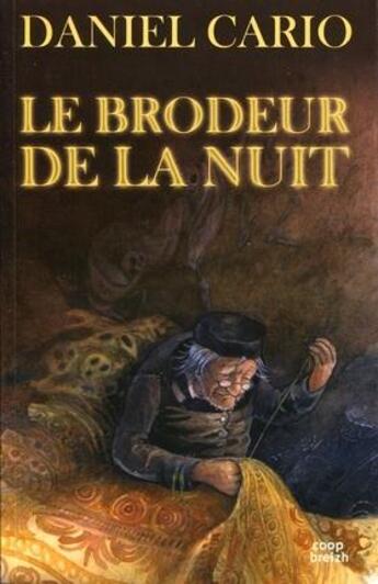 Couverture du livre « Le brodeur de la nuit » de Daniel Cario aux éditions Coop Breizh