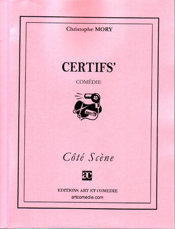 Couverture du livre « Certifs' » de Christophe Mory aux éditions Art Et Comedie