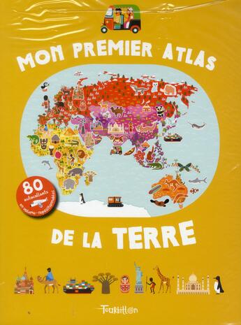 Couverture du livre « Mon premier atlas de la Terre » de Julie Mercier et Sandra Laboucarie et Cecile Jugla aux éditions Tourbillon