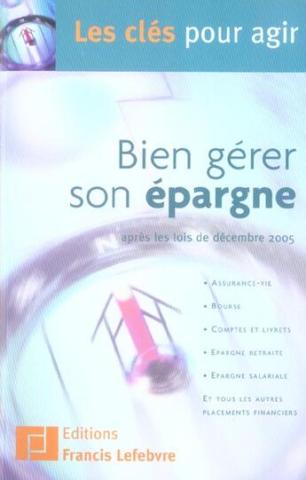 Couverture du livre « Bien gérer son épargne aprés les lois de décembre 2005 » de  aux éditions Lefebvre