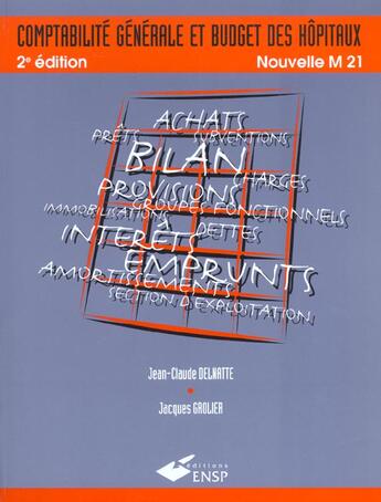 Couverture du livre « Comptabilite generale et budget des hopitaux » de Delnatte Jc aux éditions Ehesp