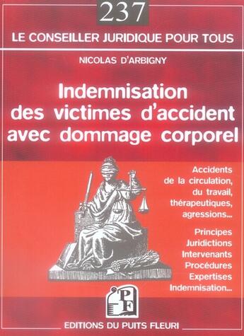 Couverture du livre « Indemnisation des victimes d'accident avec dommage corporel » de D'Arbigny Nicolas aux éditions Puits Fleuri