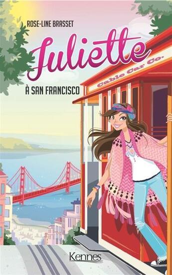 Couverture du livre « Juliette Tome 8 : Juliette à San Francisco » de Rose-Line Brasset aux éditions Les 3 As