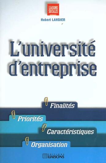 Couverture du livre « Universite d'entreprise » de Landier aux éditions Liaisons