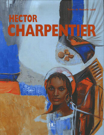 Couverture du livre « Hector charpentier » de Nathalie Laule aux éditions Herve Chopin