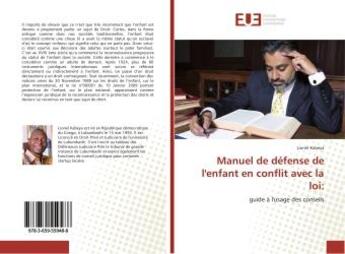 Couverture du livre « Manuel de défense de l'enfant en conflit avec la loi: » de Lionel Kabeya aux éditions Editions Universitaires Europeennes