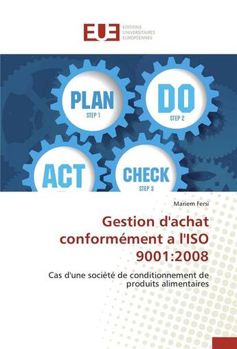 Couverture du livre « Gestion d'achat conformement a l'iso 9001:2008 » de Fersi-M aux éditions Editions Universitaires Europeennes