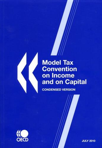 Couverture du livre « Model tax convention on income and on capital : condensed version (édition 2010) » de  aux éditions Ocde