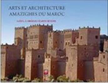 Couverture du livre « Arts et architecture amzighes du Maroc » de  aux éditions Eddif Maroc