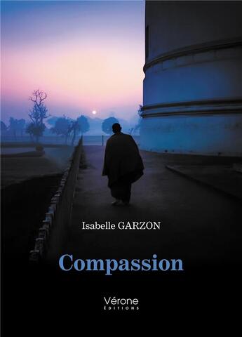 Couverture du livre « Compassion » de Isabelle Garzon aux éditions Verone