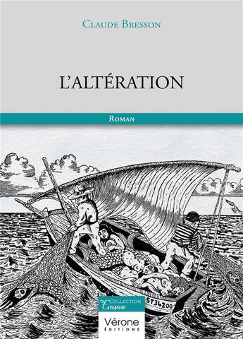 Couverture du livre « L'Altération » de Claude Bresson aux éditions Verone