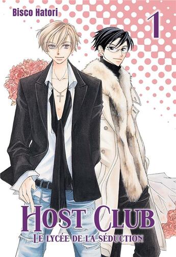 Couverture du livre « Host club : Le lycée de la séduction Tome 1 » de Hatori Bisco aux éditions Panini