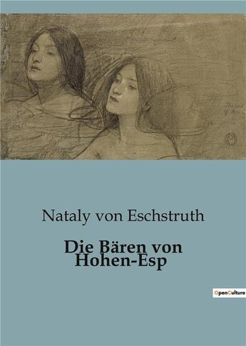 Couverture du livre « Die Bären von Hohen-Esp » de Von Eschstruth N. aux éditions Culturea