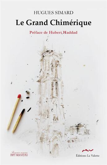 Couverture du livre « Le grand chimérique » de Hugues Simard aux éditions La Valette