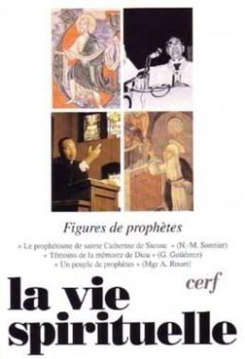 Couverture du livre « La vie spirituelle numero 748 figures de prophetes » de Collectif Vie Spirit aux éditions Cerf