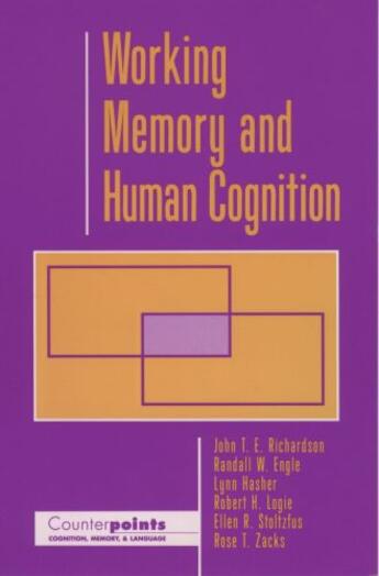 Couverture du livre « Working Memory and Human Cognition » de Zacks Rose T aux éditions Oxford University Press Usa